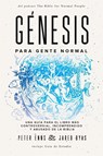 Genesis para Gente Normal - Peter Enns ; Jared Byas - 9781951539399