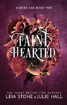 Faint Hearted - Julie Hall - 9781951578411