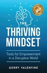 The Thriving Mindset - Gerry Valentine - 9781951591342