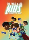 The Wild Card Kids - Hope King ; Wade King - 9781951600037