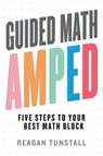 Guided Math AMPED - Reagan Tunstall - 9781951600761
