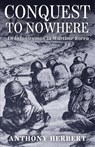 Conquest to Nowhere - Anthony Herbert - 9781951682477