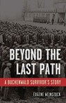 Beyond the Last Path - Eugene Weinstock - 9781951682606