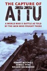 The Capture of Attu - Robert Mitchell ; Sewell Tyng ; Nelson Drummond - 9781951682798