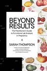 Beyond Results - Sarah Thompson - 9781951692506