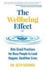The Wellbeing Effect - Seth Serxner - 9781951692513