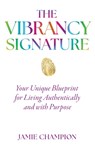 The Vibrancy Signature - Jamie Champion - 9781951692575