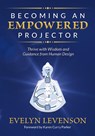 Becoming an Empowered Projector - Evelyn Levenson - 9781951694869