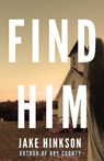 Find Him - Jake Hinkson - 9781951709754