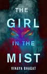 The Girl in the Mist - BHAGAT,  Vinaya - 9781951709907