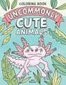 Uncommonly Cute Animals Coloring Book: Adorable and Unusual Animals from Around the World - Jen Racine - 9781951728410