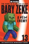 Baby Zeke -- A New Enemy - Dr Block - 9781951728472