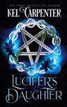 Lucifer's Daughter - Kel Carpenter - 9781951738006