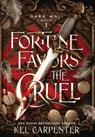 Fortune Favors the Cruel - Kel Carpenter - 9781951738198