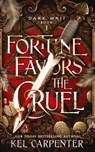 Fortune Favors the Cruel - Kel Carpenter - 9781951738297