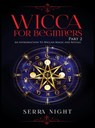 Wicca For Beginners - Serra Night - 9781951764531