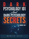 Dark Psychology 101 AND Dark Psychology Secrets - Moneta Raye - 9781951764555