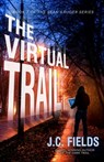 The Virtual Trail - J C Fields - 9781951772840