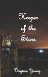 Keeper of the Stars - Virginia Young - 9781951854096