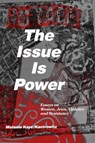 Kaye/Kantrowitz, M: Issue Is Power (2nd Edition) - Melanie Kaye/Kantrowitz - 9781951874001
