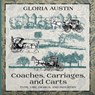 Coaches, Carriages, and Carts - Gloria Austin - 9781951895006