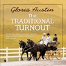 The Traditional Turnout - Gloria Austin - 9781951895211