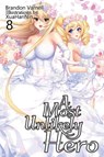 A Most Unlikely Hero, Volume 8 - Brandon Varnell - 9781951904142