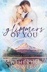 Glimmers of You - Catherine Cowles - 9781951936426