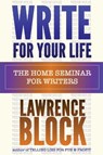 Write for Your Life - BLOCK,  Lawrence - 9781951939038