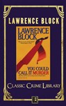 You Could Call It Murder - Lawrence Block - 9781951939120