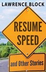 Resume Speed and Other Stories - BLOCK,  Lawrence - 9781951939168