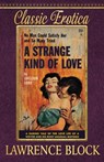 A Strange Kind of Love - Lawrence Block - 9781951939243