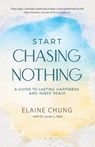 Start Chasing Nothing - Elaine Chung - 9781951943837