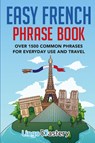Easy French Phrase Book - Lingo Mastery - 9781951949082