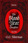 The Blood Year Daughter - G.G. Silverman ; First M. Last - 9781951971410