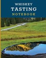 Whiskey Tasting Notebook - LARSON,  Patricia - 9781952035333
