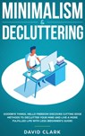 Minimalism & Decluttering - Clark David - 9781952083426