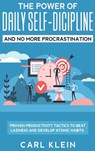 The Power Of Daily Self -Discipline And No More Procrastination 2 in 1 Book - Carl Klein - 9781952083563