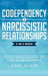 Codependency and Narcissistic Relationships - Carl Klein - 9781952083624