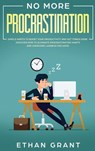 No More Procrastination - Ethan Grant - 9781952083754