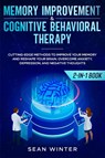 Memory Improvement and Cognitive Behavioral Therapy (CBT) 2-in-1 Book - Sean Winter - 9781952083969