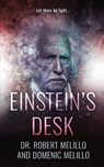 Einstein's Desk - Dr Robert Melillo ; Domenic Melillo - 9781952103049
