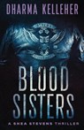 Blood Sisters - Dharma Kelleher - 9781952128042