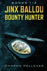 Jinx Ballou Bounty Hunter - Dharma Kelleher - 9781952128059