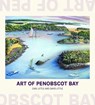Art of Penobscot Bay - Carl Little - 9781952143502