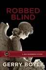 Robbed Blind - Gerry Boyle - 9781952143625