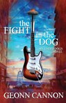 The Fight in the Dog - Geonn Cannon - 9781952150067