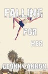 Falling for Her - Geonn Cannon - 9781952150241
