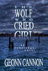 The Wolf Who Cried Girl - Geonn Cannon - 9781952150685
