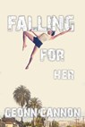 Falling for Her - Geonn Cannon - 9781952150746